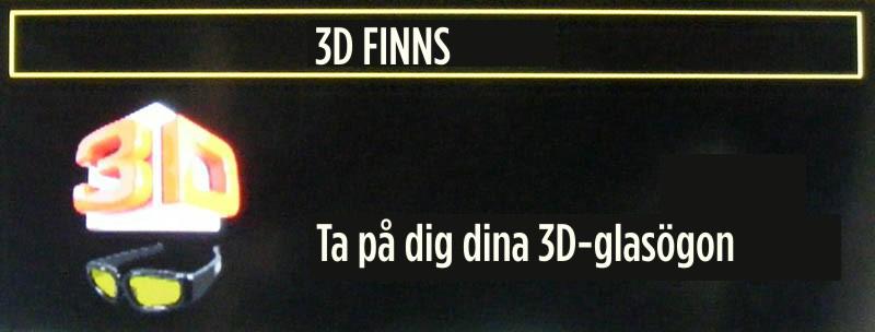 Bilden kanske inte syns eller ser mörk ut om du tittar ner eller ligger på sidan när du tittar på 3D-bilder med 3D-glasögon.