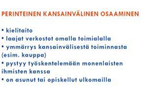 TYÖELÄMÄTAITOJA JA KULTTUURIENVÄLISTÄ OSAAMISTA