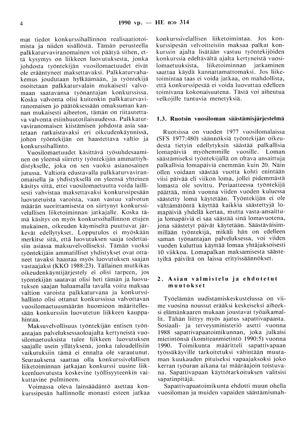 4 1990 vp. - HE n:o 314 mat tiedot konkurssihallinnon realisaatiotoimista ja niiden sisällöstä.