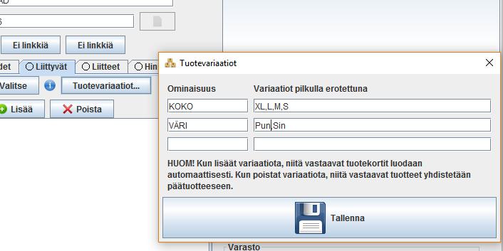 Päätuotteella pitää olla oma tuotekoodi (yleiskoodi), yleiskuva ja yleistuotenimi. Toiminto -Tuotevariaatiot voit generoida automaattisesti halutut variaatiotuotekortit.