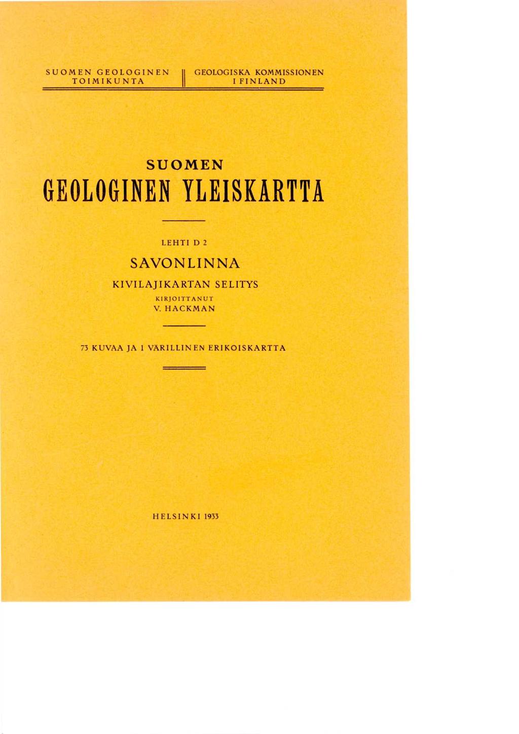 SUOMEN GEOLOGINEN I GEOLOGISKA KOMMISSIONEN TOIMIKUNTA I FINLAND SUOMEN GEOLOGINEN YLEISKARTTA LEHTI D2
