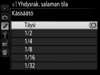 e: Haarukointi/salama e1: Yhdysrak. salaman tila G-painike A Mukautetut asetukset -valikko Valitse yhdysrakenteisen salaman salamatila P-, S-, A- ja M-tiloissa.