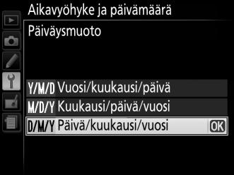 Päivämäärä ja aika Valitse päivän, kuukauden ja vuoden näyttöjärjestys.