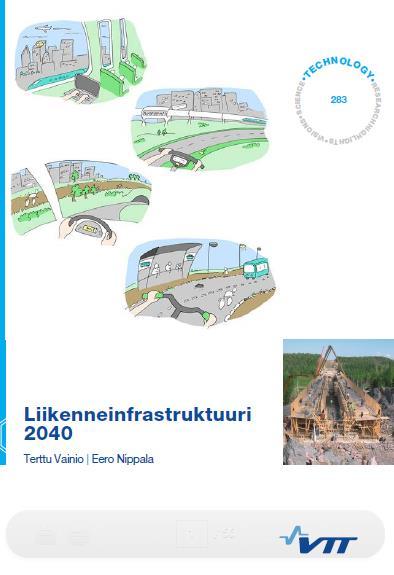 Liikenneratkaisut kiinteässä yhteydessä muuhun yhteiskunnan kehittämisen