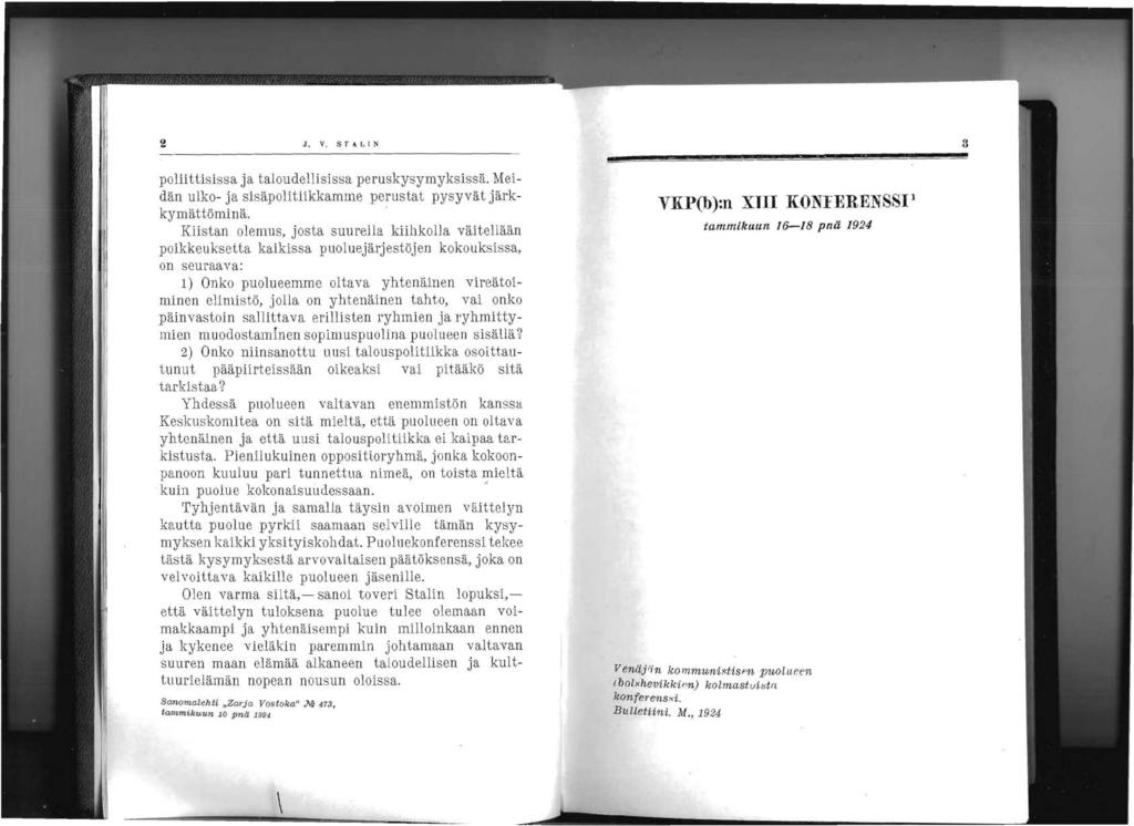 3 VKP(b):n XlII KONIERENSSP tammikuun 16-18 pnä 1924 VenäFin kommuni"uspn