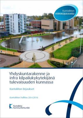 Mikä on tärkeää yhdyskuntarakenteen kehittämisessä Kuntaliiton hallitus linjasi 28.4.