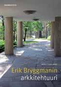 Alvar Aalto -säätiö Rakennustieto Oy, 2013 ISBN 978-952-267-050-2 e-kirja ISBN 978-952-267-072-4 engl.