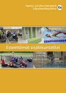 Opetus- ja kulttuuriministeriö Rakennustieto Oy, 2013 (Liikuntapaikkajulkaisu no 106) ISBN 978-952-267-049-6 94 s.