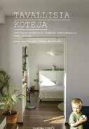 Kuusi asuintaloa 1930-luvulta -90-luvulle esitellään runsain kuvin ja asukkaiden haastatteluin. ISBN 978-952-267-116-5 159 s.