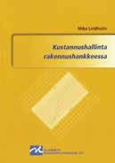 42,- Rakennushankkeen työturvallisuus Lehtinen, Reijo S Tavoitteena 0 tapaturmaa. Perusteellinen käsikirja työturvallisuudesta rakennushankkeen eri vaiheissa. 2.
