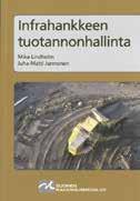 32,- INFRA 2015 Rakennusosa- ja hankenimikkeistö, Määrämittausohje Kirja on tarkoitettu käytettäväksi mallinnettaessa suunnitelmaa