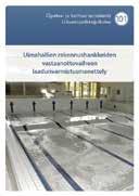 rakentamis- ja perusparantamishankkeiden vastaanottovaiheen oikeanlaisen toteutumisen.