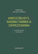 > JURIDIIKKA, TYÖSUHDEASIAT 50 kysymystä YSEstä Klementjeff, Pia Rakennusurakan yleisten sopimusehtojen (YSE 1998) soveltamisesimerkkejä