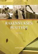 Rakennustieto Oy, 2012 ISBN 978-951-682-890-2 Matematiikkaa rakentajille Haara, Matti 350 laskutehtävää ja niihin liittyvät piirustukset