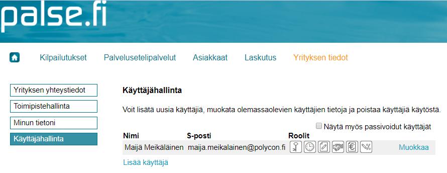 Käyttäjähallinta ja käyttäjän lisääminen Kirjauduttuasi sisään portaaliin pääset tekemään käyttäjätunnukset yrityksesi muille työntekijöille.