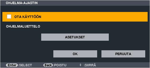 5. Näyttövalikon käyttäminen PROGRAM TIMER (OHJELMA-AJASTIN) Tämä valinta kytkee tai katkaisee projektorin virran, vaihtaa videosignaalin ja valitsee EKO-tilan määritettyyn kellonaikaan.