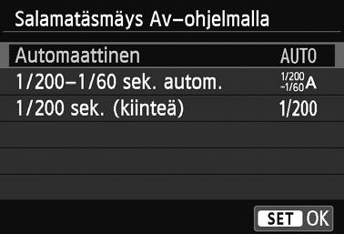 3 Speedlite-toimintojen määrittäminenn [Salamatäsmäys Av-ohjelmalla] Voit määrittää salamavalokuvauksen salamatäsmäyksen käytettäväksi aukon esivalinta (f) -tilassa.