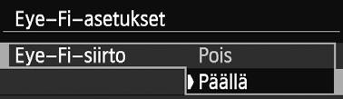 Ohjeita voi tiedustella myös kortin valmistajalta. Emme takaa, että kamera tukee Eye-Fi-kortin toimintoja (mukaan lukien langaton siirto).