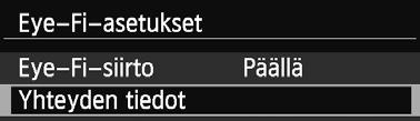 Jos et tiedä, onko kortin käyttäminen luvallista alueellasi, pyydä lisätietoja kortin valmistajalta. 1 2 3 4 Aseta Eye-Fi-kortti (s. 34). Valitse [Eye-Fi-asetukset].