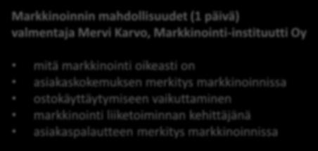 Mervi Karvo, Markkinointi-instituutti Oy tilaus- ja toimitusketju kuljetus- ja jakelukanavien hallinta varastointi toiminnanohjausjärjestelmät esillepano mitä markkinointi oikeasti on