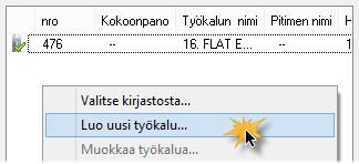 5 Klikkaa hiiren oikealla näppäimellä Työkalu-sivulla ja valitse Luo uusi työkalu. Työkaluvelho avautuu. 6 Valitse työkalutyypiksi Jyrsinterä ja klikkaa Seuraava.