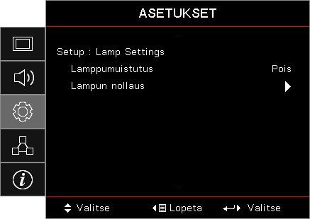 Käyttäjän ohjaimet Setup / Lamp Settings Lamppumuistutus Ota käyttöön tai pois käytöstä lampun käyttöiän muistutus.