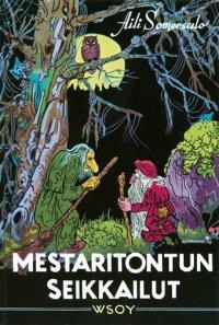 Somersalo, Aili Mestaritontun seikkailut 3. 6. luokka 10 Viisas Mestaritonttu on vartioinut satoja vuosia Satumaan kuninkaanlinnaa, mutta loukkaantuu moitteista ja lähtee maailmalle.