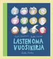 RIITTA TU- LUSTO MAIJA HURME (KUVITUS) Lasten oma vuosikirja Hinta 23,00 Seurakuntahinta