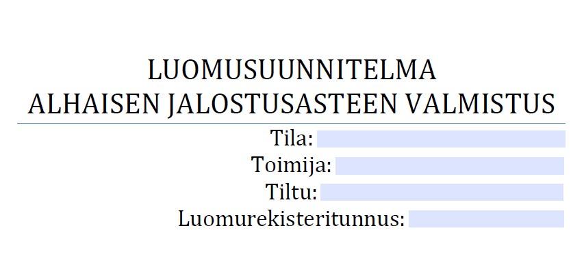 Ilmoittaudutaan täydennyslomakkeella 1 e http://luomu.