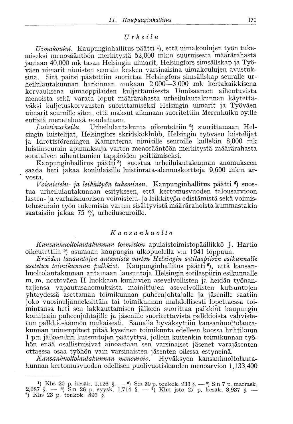 II.. Kaupunginhallitus 171 Urheilu Uimakoulut.