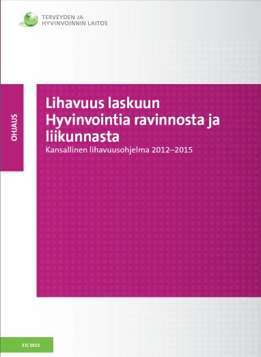 erikoistutkija (THL) Lindström Jaana, erikoistutkija (THL) Lehtinen-Jacks Susanna, Suomen Akatemian tutkijatohtori (Tampereen yliopisto, THL) Männistö Satu, akatemiatutkija (THL) Parviainen Eeva,