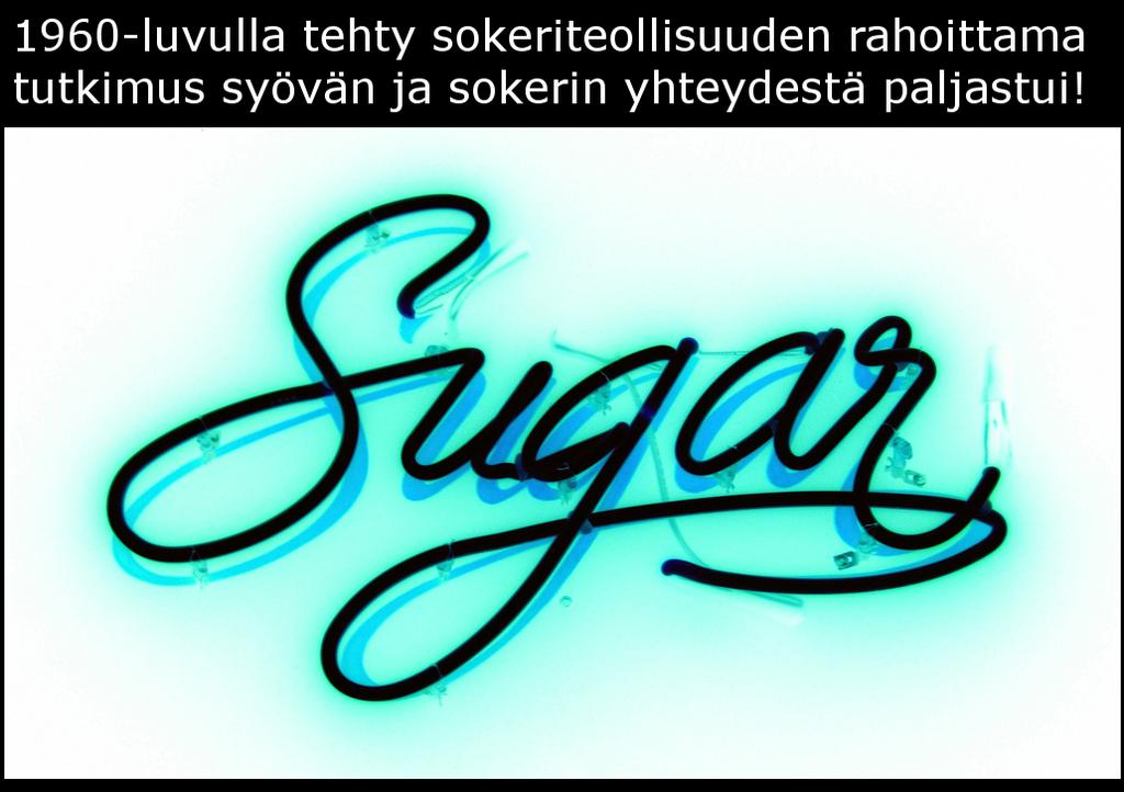 Sugar Ravintoa käsitteleviä tutkimuksia pitäisi aina tarkastella kriittisesti. Usein tutkimustulokset esitetään tutkimuksen rahoittajan kannalta suotuisina.