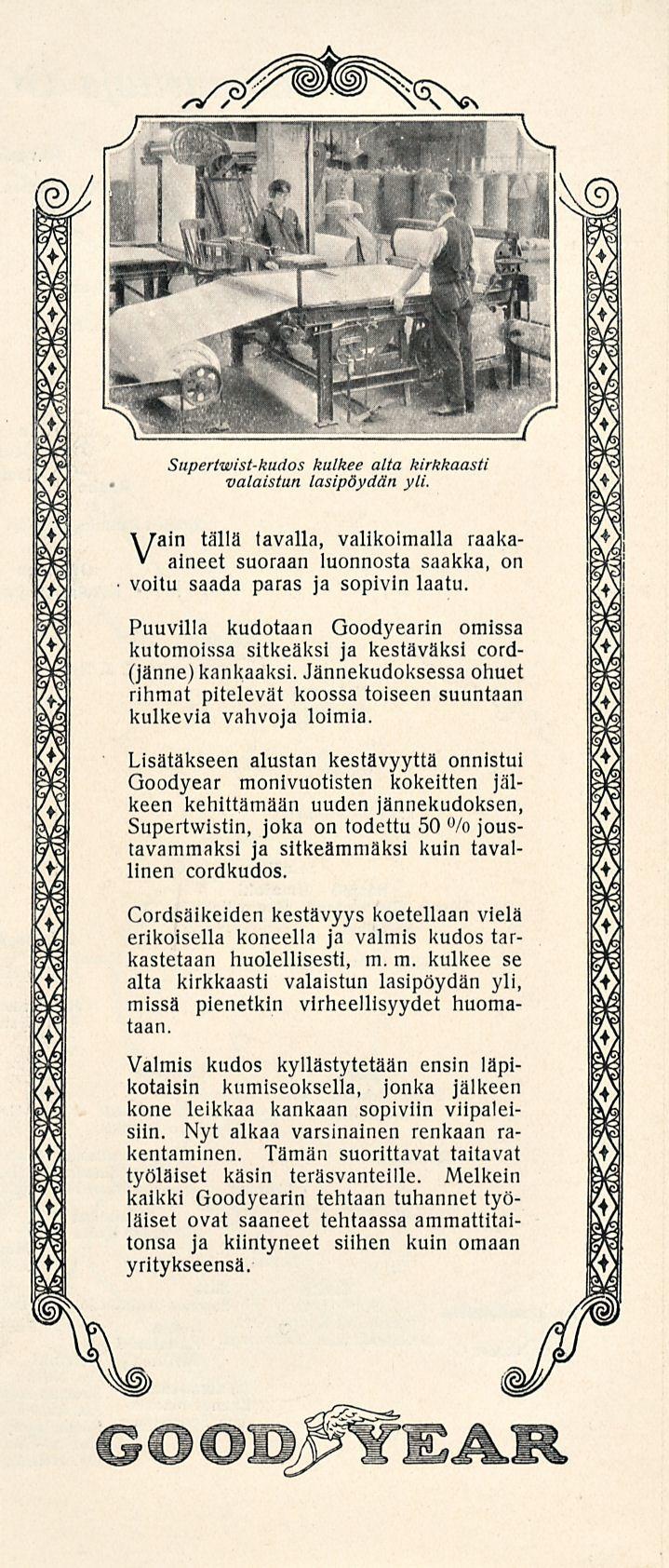 Vain Snpertwist-kudos kulkee alta kirkkaasti valaistun lasipöydän yli. tällä tavalla, valikoimalla raakaaineet suoraan luonnosta saakka, on voitu saada paras ja sopivin laatu.