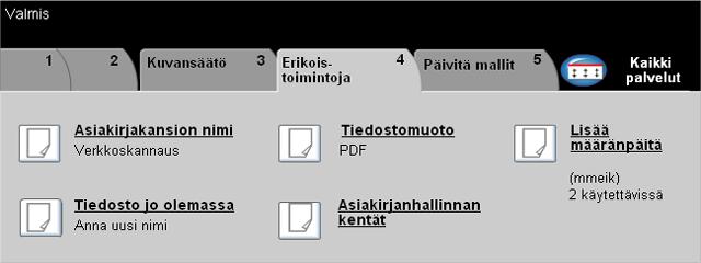 Erikoistoimintoja... Verkkoskannaus Näillä toiminnoilla muutetaan skannaustyötiedostoon liittyviä lisäasetuksia. Valitse toiminto koskettamalla valintakortilla näkyviä näppäimiä.