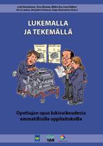 alkavat klo 8.30. Koulutuksen hinta on 180 euroa. Hinta sisältää luentomateriaalin, Lukemalla ja tekemällä -kirjan, lounaan sekä kahdet kahvit.