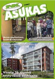8 9 TIERANTIE 3-5 17 1990 rivitalo Talosyke Kaleva 10 7 MARTTILANKATU 9 20 1988 kerrostalo Talosyke Savio 6 7 7 VARSATIE 2 19 1990 rivitalo Talosyke Ahjo 7 12 SARVIMÄENTIE 3 24 1986 kerrostalo