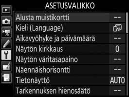 B Asetusvalikko: kameran asetukset Avaa asetusvalikko painamalla G ja valitsemalla B (asetusvalikko) -välilehti.