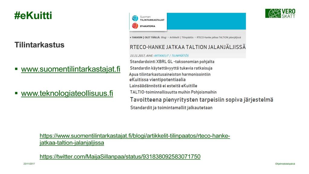 https://www.suomentilintarkastajat.fi/blogi/artikkelit-tilinpaatos/rteco-hanke-jatkaataltion-jalanjaljissa https://twitter.com/maijasillanpaa/status/931838092583071750 http://teknologiateollisuus.