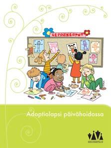 Erityisesti häntä kauhistuttivat päiväunet. Hän tarvitsi päiväunia, koska oli vain 2-vuotias, mutta ei kyennyt pitkästä totuttelusta huolimatta tuntemaan oloaan turvalliseksi.