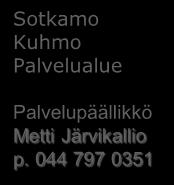 044 710 125 Paltamo, Vuolijoki Palvelupäällikkö Merja