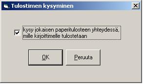 72/92 KÄYTTÖOHJE Asteri Tilaustenkäsittely 8 TULOSTIMEN VAIHTO Voit määritellä,