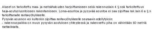 3.2001 hyväksytty Jaalangan rantaosayleiskaava. Ohessa ote yleiskaavakartasta. Ote yleiskaavakartasta, kartalla on esitetty myös suunniteltu rakennuspaikan siirto.