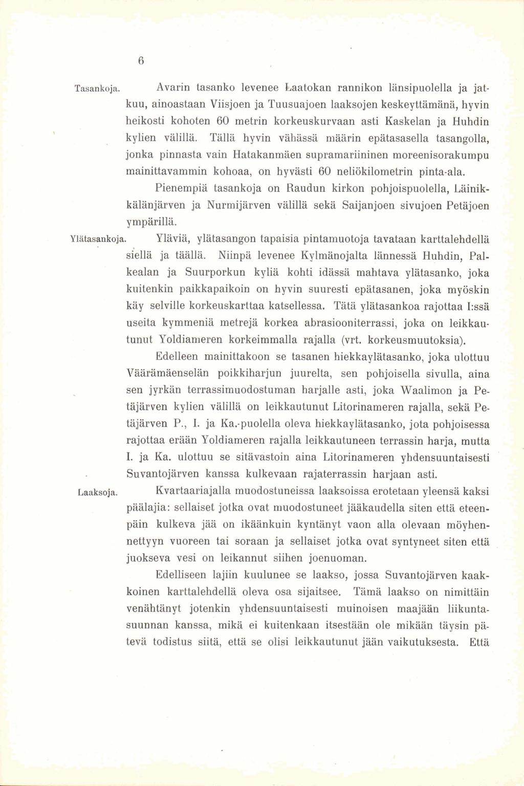 6 Tasankoja.