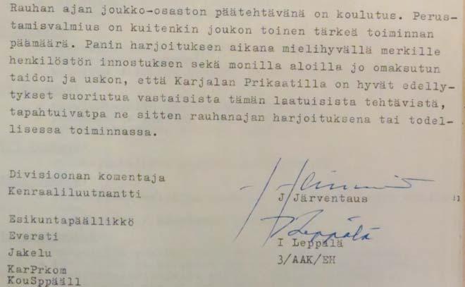 tää valmistelujen sen hetkinen taso suunnitelmien ja käytännön toiminnan osalta. Tarkastuksiin liittyi perustamisharjoitus, jossa arvioitiin muun muassa kantajoukon eli JP 23:n taisteluvalmiutta.