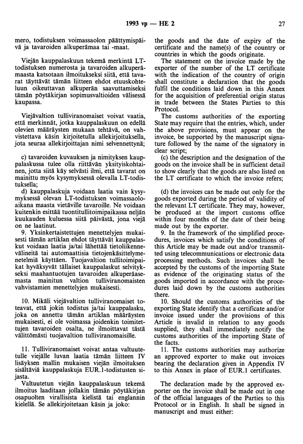 1993 vp- HE 2 27 mero, todistuksen voimassaolon päättymispäivä ja tavaroiden alkuperämaa tai -maat.