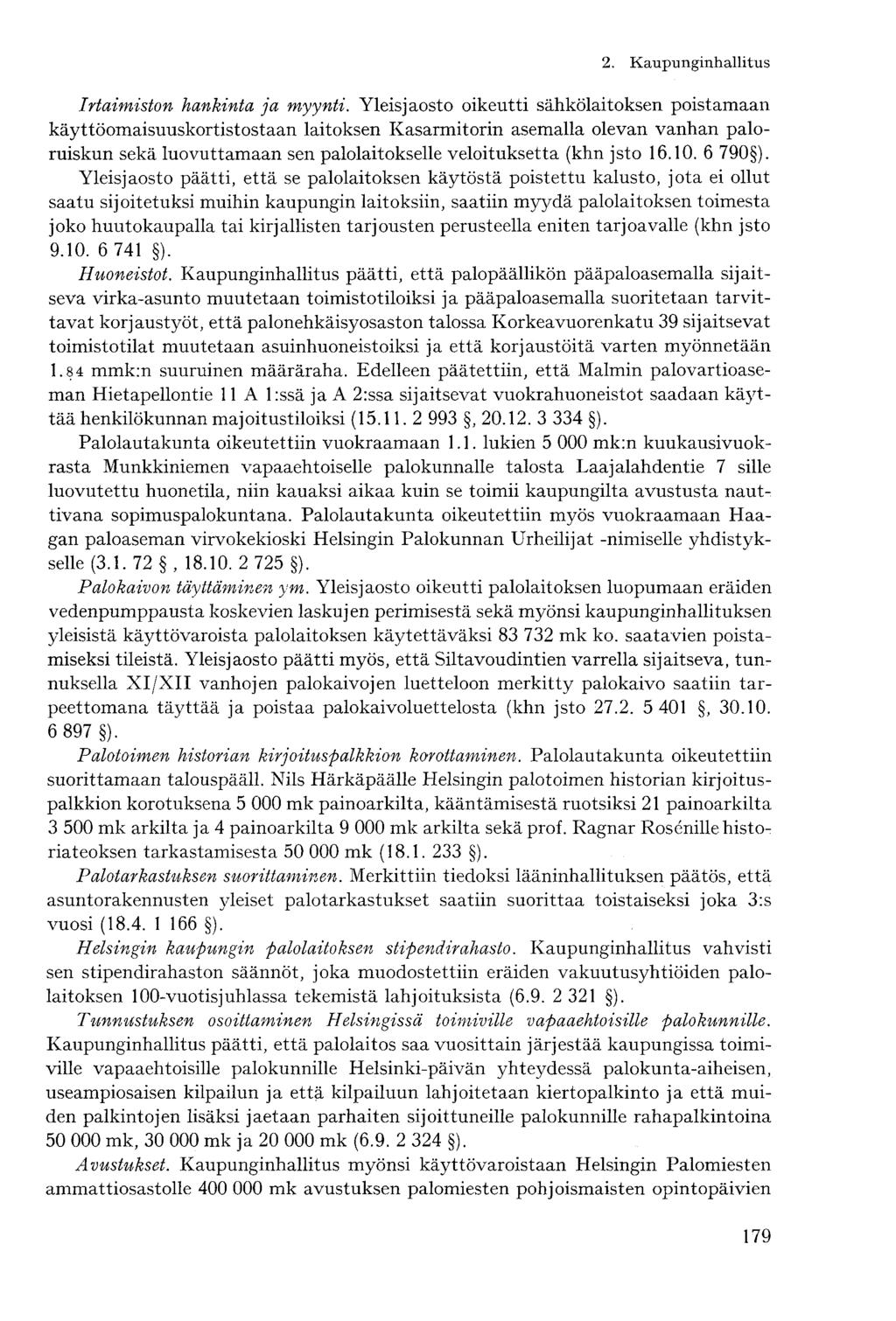 Irtaimiston hankinta ja myynti.