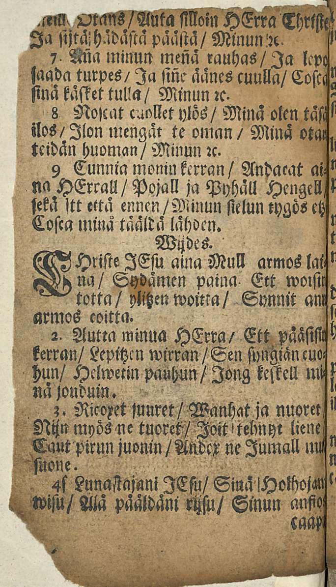 s)tlms/allta Min HErra ThrW Ia sijtmdästa päästä/ Minun.':c. l 7 Ma minun menä rauhas/ia lcpc saada turpes/ Ia sine äanescuulla/ Costl! sinä Mettul!a/ Minun lc.