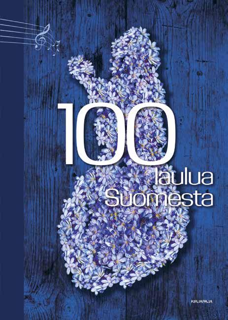 Sata laulua Suomesta SATA LAULUA SUOMESTA tarkastelee sanoin ja sävelin, mitä on olla suomalainen. Kirjan lauluissa heijastellaan historiaa, nähdään nykyisyys ja aavistellaan tulevaa.