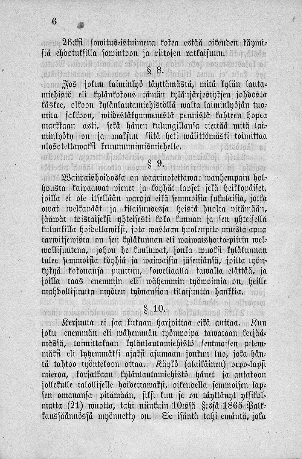 26:ksi somitus-istuimena kokea estää oikeuden käymisiä ehdotuksilla sowintoon ja riitojen ratkaisuun.