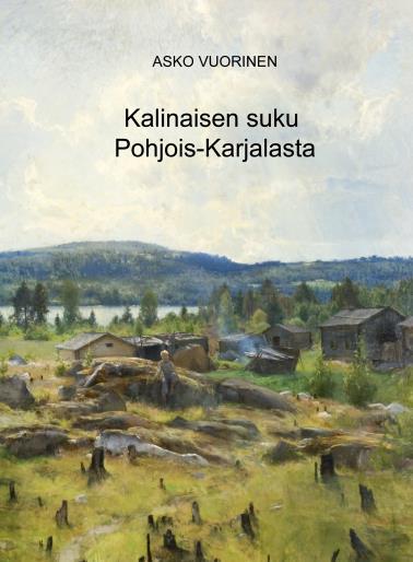 Kalinaisen suku Pohjois-Karjalasta kirja ilmestyi vuoden 2010 sukukokokseen mennessä.